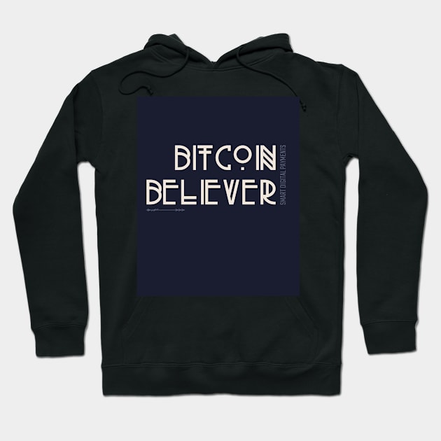 Bitcoin Believer Hoodie by Smart Digital Payments 